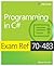Exam Ref 70-483: Programming in C#