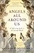 Angels All Around Us: A Sig...