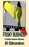 Frisky Business by Jill Edmondson