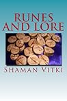 Runes and Lore by Shaman Vitki
