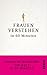 Frauen verstehen in 60 Minuten: Staunen im Stundentakt - Die Welt in 60 Minuten