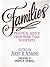 Families: Practical Advice from More Than 50 Experts