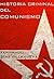 Historia criminal del comunismo