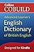 Cobuild Advanced Learner’s English Dictionary of British English