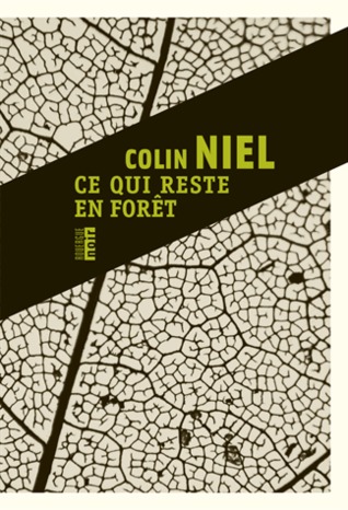 Ce qui reste en forêt
