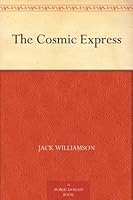 The Cosmic Express