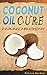 Coconut Oil Cures Handbook by Patricia Gardner