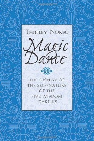 Magic Dance: The Display of the Self-Nature of the Five Wisdom Dakinis (Paperback)