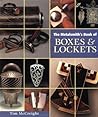 The Metalsmith's Book of Boxes & Lockets The Metalsmith's Book of Boxes & Lockets