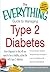The Everything Guide to Managing Type 2 Diabetes by Paula Ford-Martin