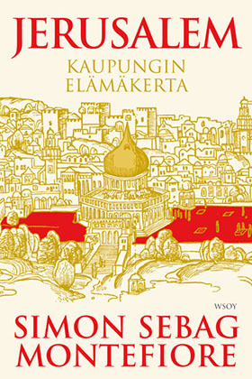 Jerusalem: kaupungin elämäkerta