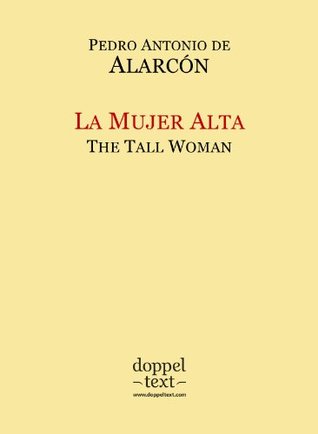 La Mujer Alta / The Tall Woman (Kindle Edition)