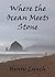 Where the Ocean Meets Stone by Henry Lynch
