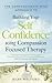 The Compassionate Mind Approach to Building Self-Confidence by Mary Welford The Compassionate Mind Approach to Building Self-Confidence by Mary Welford