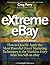 eXtreme eBay - How to Quickly Apply the Most Powerful Direct ... by Greg Perry