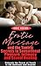 Erotic Massage and the Tantric Secrets to Pleasure, Intimacy and Sexual Healing