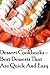 Dessert Cookbooks - Best Desserts that are Quick and Easy by Michael Mathis