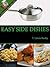 Easy Side Dishes (Cooking for Everyone Book 2)