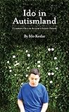 Ido in Autismland: Climbing Out of Autism's Silent Prison Book cover for Ido in Autismland: Climbing Out of Autism's Silent Prison