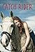 Catch Rider: A Suspenseful Young Adult Novel of Horses, Competition, and Dreams