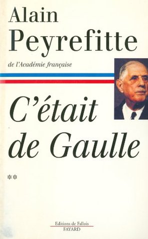 C'était de Gaulle, Tome 2/3 (Kindle Edition)