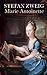 Marie Antoinette by Stefan Zweig