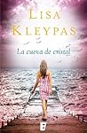 La cueva de cristal by Lisa Kleypas