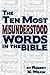 The Ten Most Misunderstood Words in the Bible