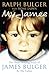 My James by Ralph Bulger