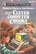 Hawkeye Collins & Amy Adams in The Case of the Clever Computer Crooks & 8 Other Mysteries