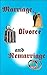 Marriage, Divorce And Remarriage by Peter S. Ruckman