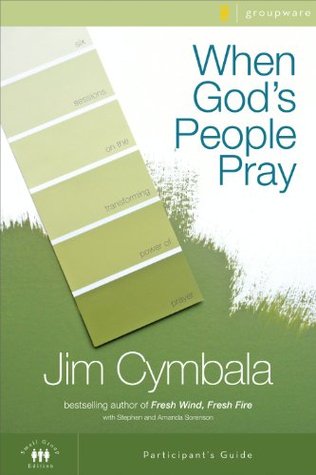 When God's People Pray Participant's Guide (Zondervangroupware(tm) Small Group Edition)