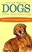 Dogs: A Kids' Book About Dogs - Fun Facts And Amazing Pictures (Animals Are Amazing)