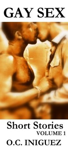 Gay Sex (Gay Sex Short Stories Book 1)