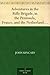 Adventures in the Rifle Brigade, in the Peninsula, France, and the Netherlands from 1809 to 1815
