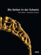 Die Kelten in der Schweiz (Hardcover)