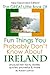 The Great Little Book of Fun Things You Probably Don't Know About Ireland (Inner Ireland 2)