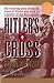 Hitler's Cross by Erwin W. Lutzer