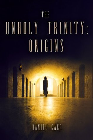 Origins (The Unholy Trinity #1)