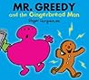 Mr. Greedy and the Gingerbread Man by Roger Hargreaves