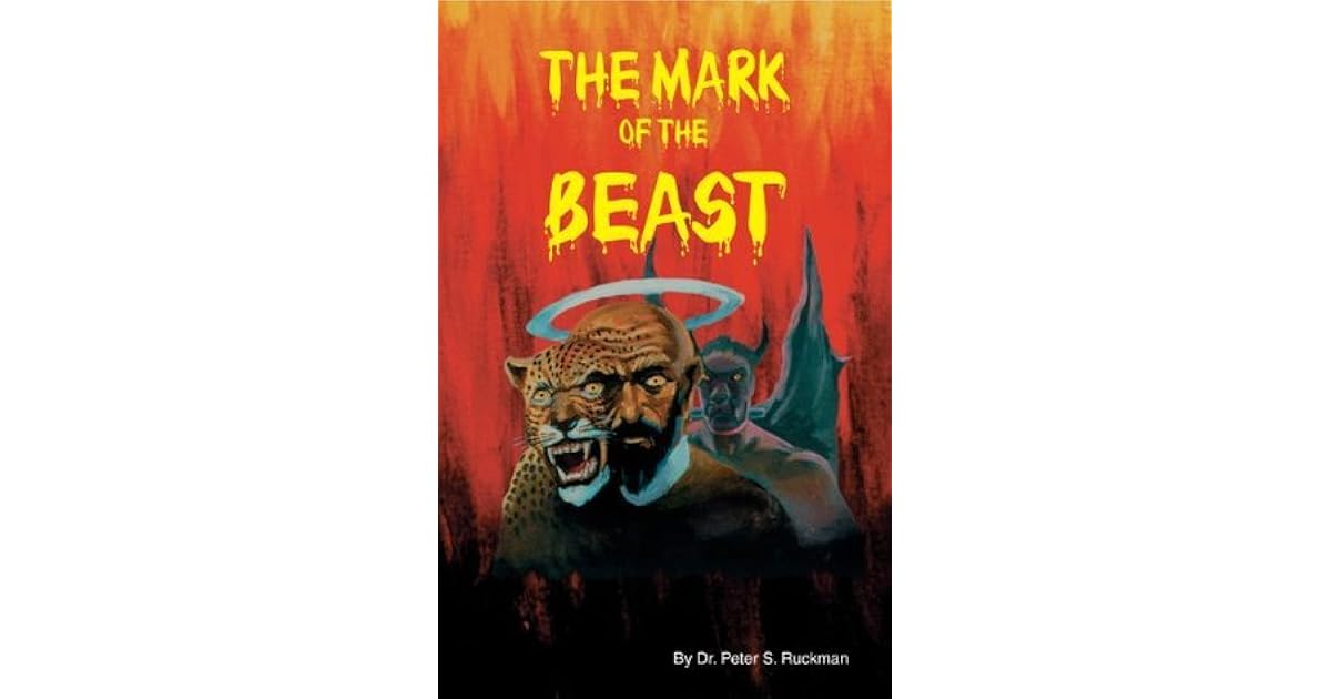 The Mark of the Beast by Peter S. Ruckman