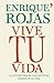 Vive tu vida