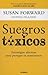 Suegros Toxicos by Susan Forward