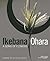 Ikebana Ohara: A Song of Flowers