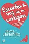 Escucha la voz de tu corazón (Spanish Edition)