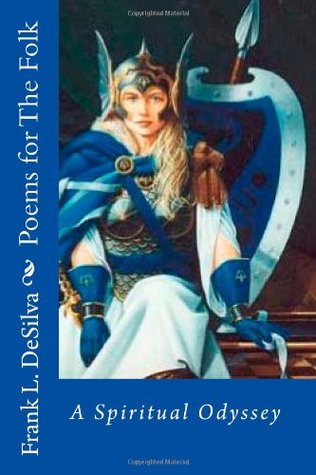 Poems for The Folk: A Spiritual Odyssey