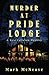Murder at Pride Lodge (Kyle Callahan Mystery, #1)
