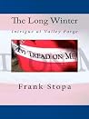 The Long Winter: Intrigue at Valley Forge The Long Winter: Intrigue at Valley Forge