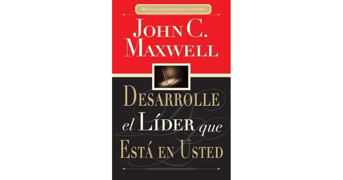 Desarrolle El Líder Que Está En Usted www.goodreads.com