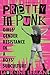 Pretty in Punk: Girl's Gend...